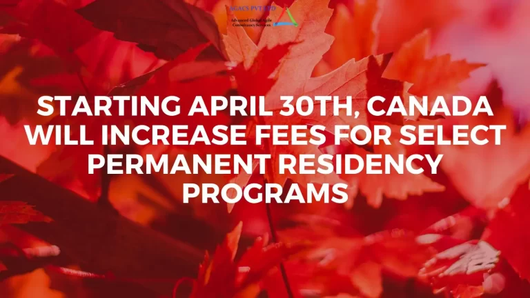April 30th, Canada will increase fees for select pr