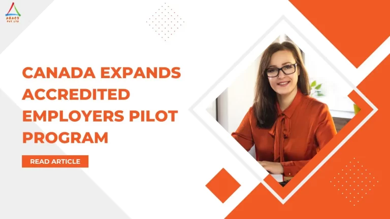 Canada expands accredited employers pilot program